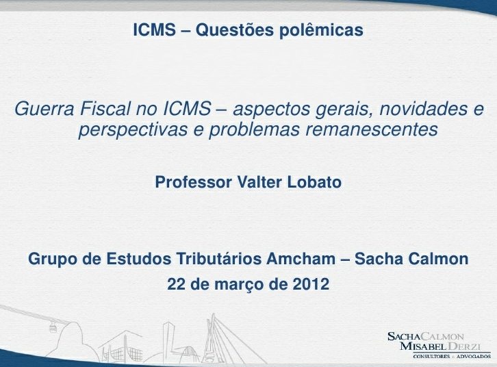 ICMS – Questões polêmicas